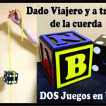 Dado Viajero + Dado a través de la Cuerda
